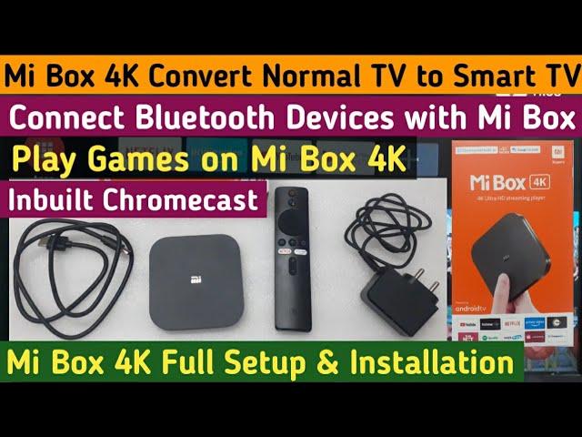 Mi Box 4K Setup & Installation | Mi Box Chromecast Setup | Convert Normal TV to Smart TV {Bluetooth}