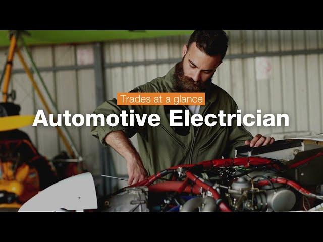 Automotive Electrician | Trades at a Glance