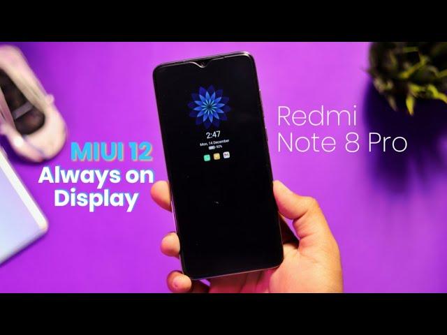 Redmi Note 8 Pro: Always on Display on MIUI 12 | Enable Always on Display on Redmi Note 8 Pro 
