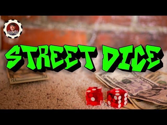 How to Play Street Dice: Street Craps