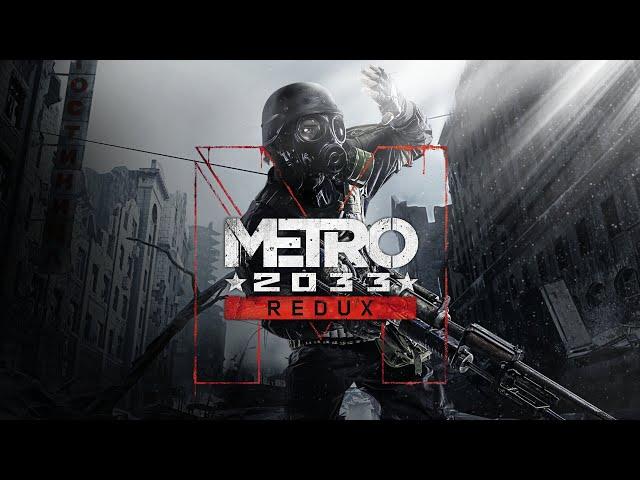 Metro 2033 Redux | DAY 1 |  Live Stream Gameplay - Mar 10, 2023