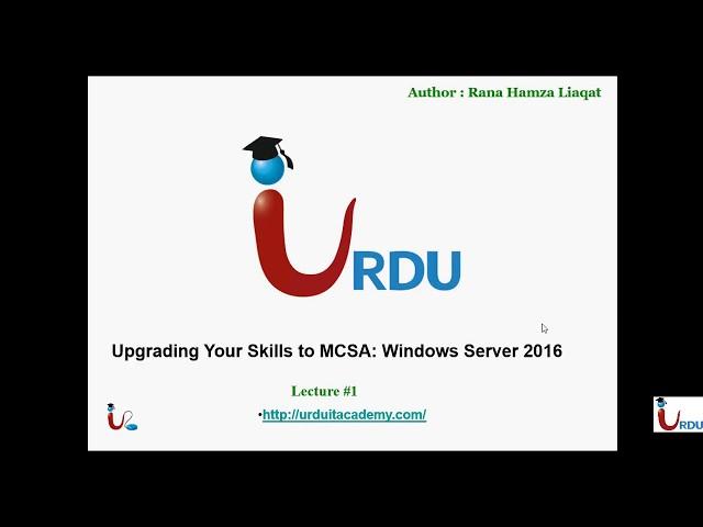 70-743 MCSA 2016 Lecture 1 (MCSA 2016 upgrade)