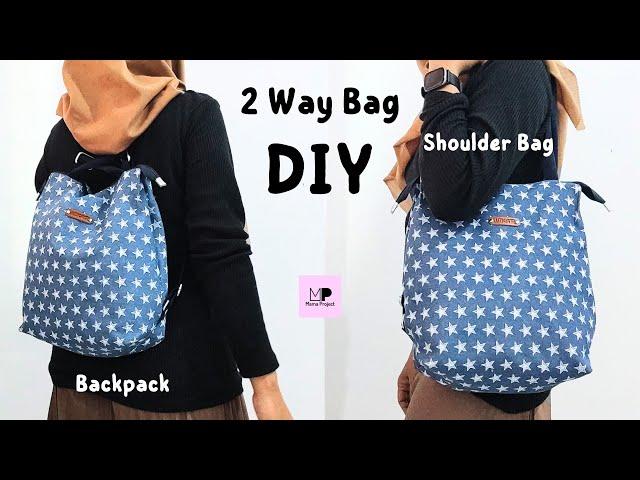 DIY Two Way Bag Tutorial | Two Way Bag DIY