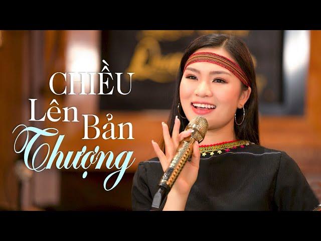 Chiều Lên Bản Thượng - Tiếng hát cô sơn nữ Lê Ngọc Thúy | Official MV