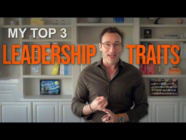 Simon Sinek's Top 3 Leadership Traits