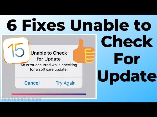 Fix iOS 15.5 Unable to Check for Update Any iPhone Error Occurred On Update