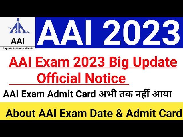 AAI Exam Date 2023 Big Update Official Notice|AAI Exam Admit Card 2023 कब तक आएगा |#aaiexam2023