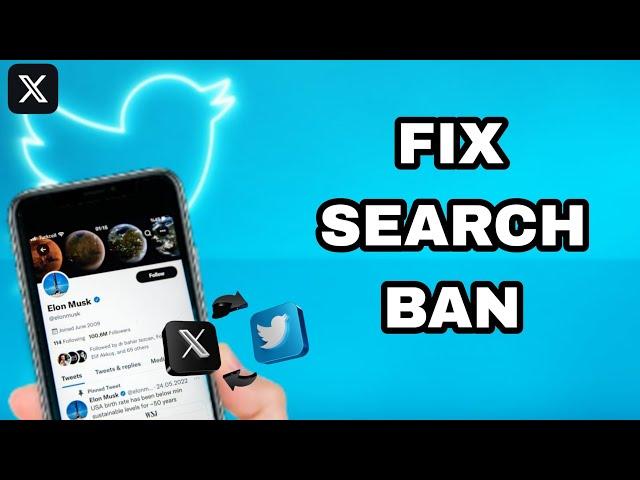 How To Fix And Solve X Twitter App Search Ban | Final Solution