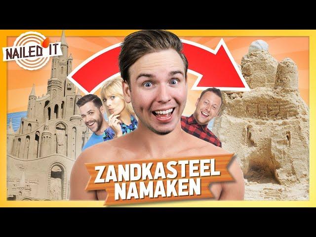 ZANDKASTEEL NAMAKEN! - Nailed it [Aflevering 4/Seizoen 2]