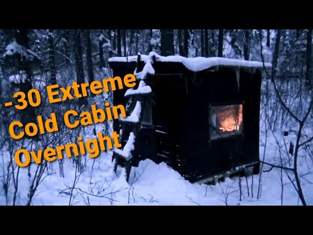 -30C Extreme Cold Cabin Overnight