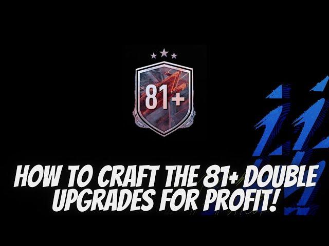 How To Craft The 81+ Double Upgrade Packs For Profit! - FIFA22
