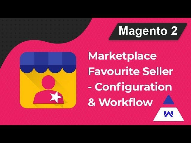 Magento 2 Multi Vendor Marketplace Favourite Seller Add-On - Workflow