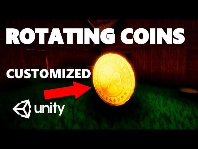 HOW TO CREATE CUSTOMIZED ROTATING COINS WITH C# FOR UNITY TUTORIAL