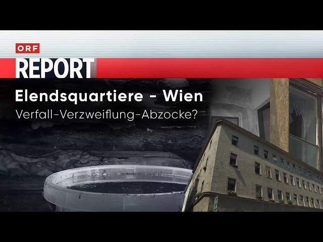 Die Elendsquartiere von Wien | Report 16.07.2024