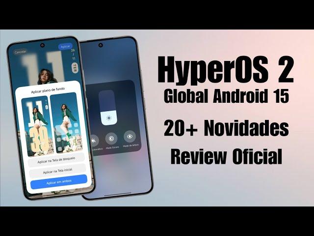 Oficial - HyperOS 2 Global Android 15 / 20 + Novidades adicionadas - Review Completo Oficial