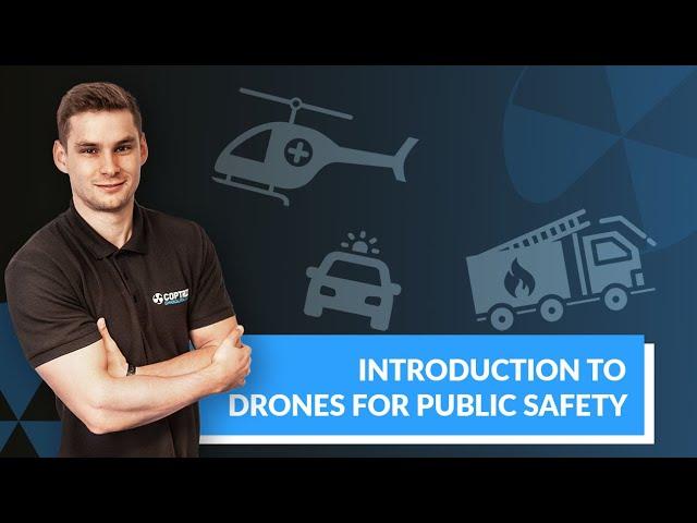 DRONES for POLICE, FIRE & SAR