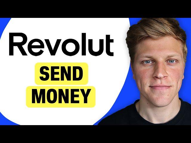 How to Send Money on Revolut (2025)