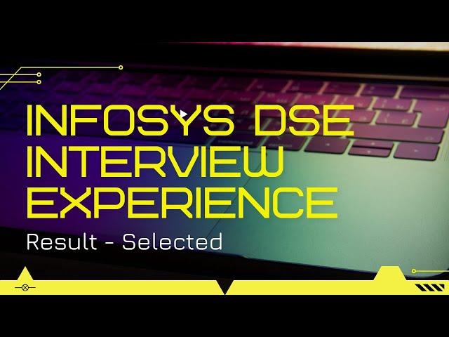 Infosys DSE Interview Experience || Result - Selected