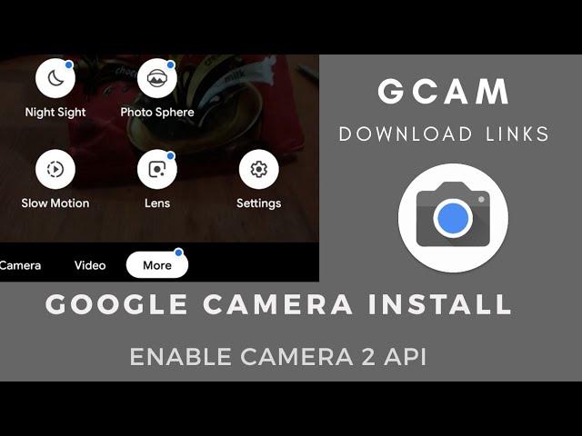 How to install google camera (GCAM) on any android phone Enable Camera 2 API Gcam Download link 2019