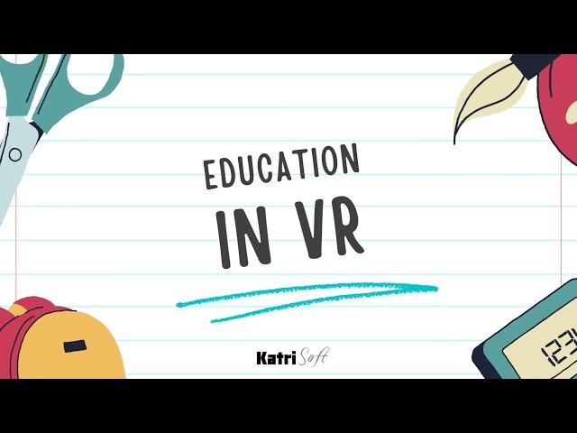 VR Education - KatriSoft