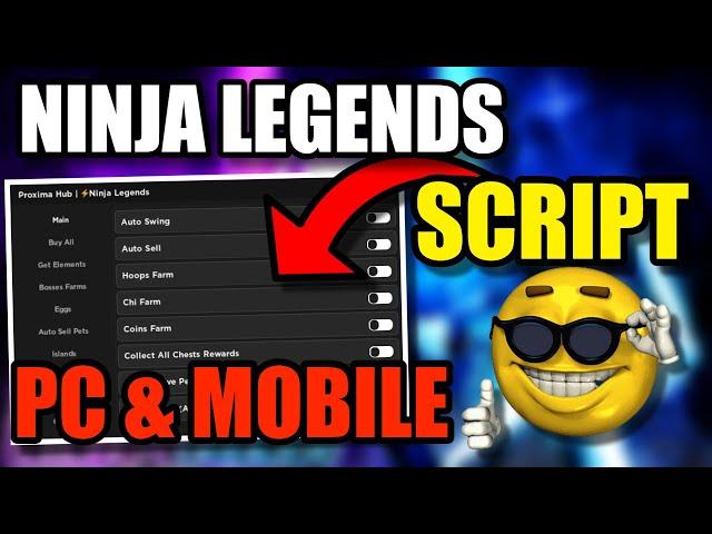 [MOBILE & PC] NEW Ninja Legends Script Hack / GUI! Auto Farm, All Weapons, Chi Collect and MORE!
