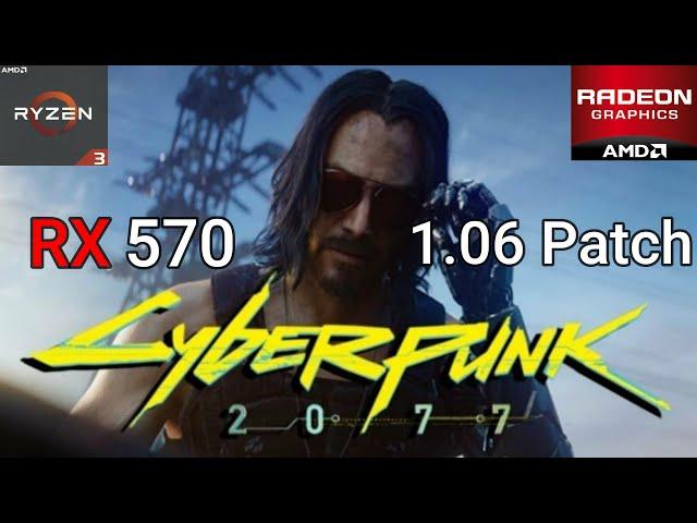 Rx 570 | Cyberpunk 2077 Is it playeable Now?  | Gameplay benchmark 1080p 1.06 Patch