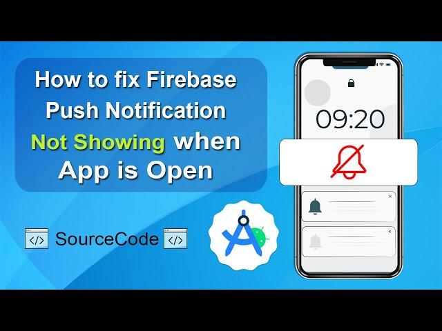 Firebase Push Notification not showing when the app is Open | Android Studio Tutorial