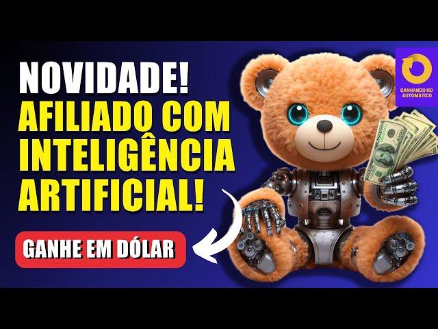 Ganhe dinheiro online como afiliado com IA. Ganhar em dólar na internet 2024