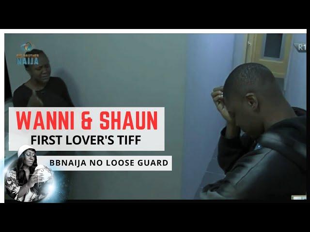 WANNI AND SHAUN FIGHT OVER NELLY | BBNAIJA NO LOOSE GUARD | BBNAIJA SEASON 9 | GLORY ELIJAH