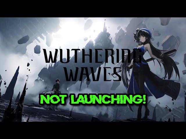 How To Fix Wuthering Waves Not Launching/Not Loading/Black Screen/Crash to Desktop on PC