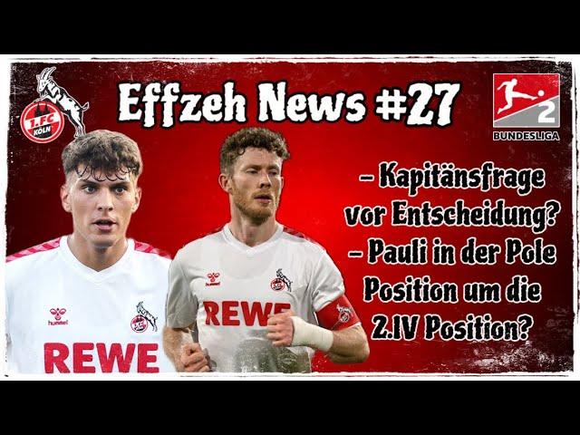 1. FC Köln Wer wird der IV-Partner von Hübers? Kapitänsfrage vor der Entscheidung? Effzeh News #27