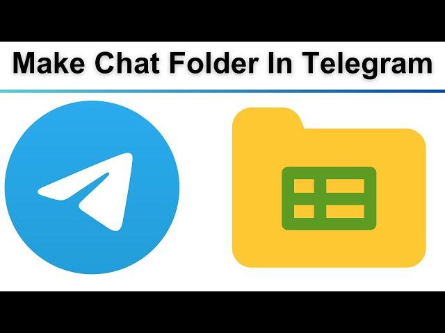 How To Make Chat Folder In Telegram