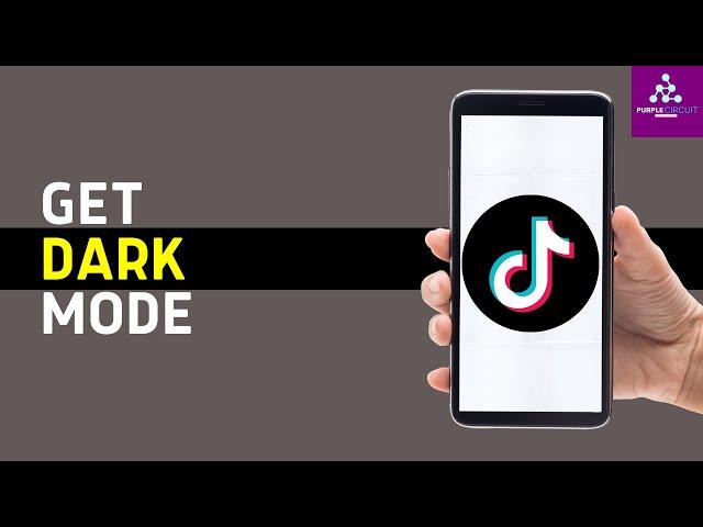Get Dark Mode on TikTok Android !