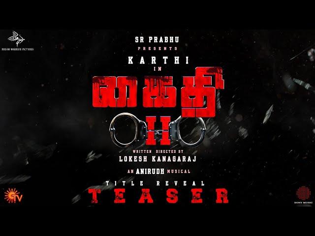 KAITHI 2 TEASER | Official Teaser | Karthi | Lokesh Kanagaraj | Suriya | Thalapathy Vijay | Anirudh