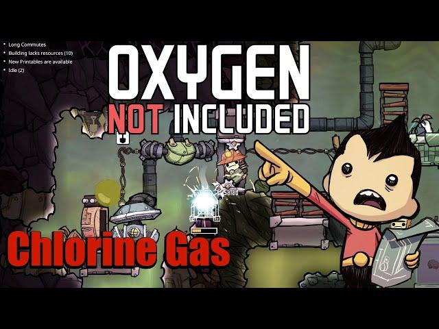 Chlorine Gas Not a Tutorial: Oxygen Not Included