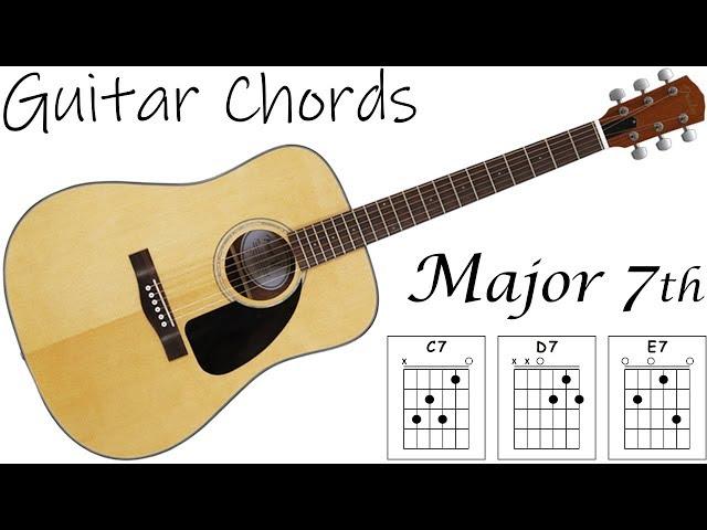 How to play GUITAR  - Major 7th CHORDS 