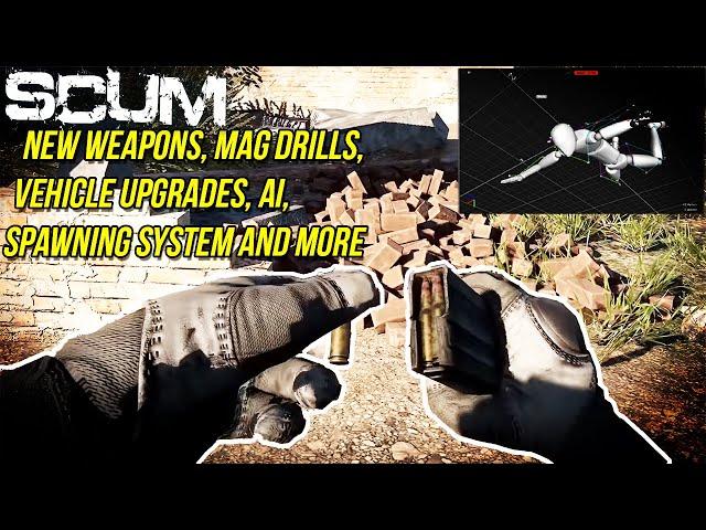 SCUM - New Weapons, Mag Drills, Vehicle Upgrades, A.I., Spawning System And More!