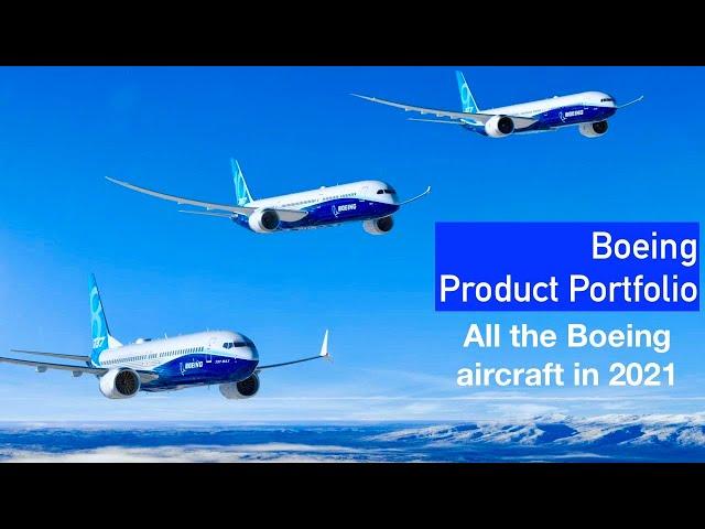 Boeing aircraft types: ALL Boeing Airplanes in Boeing Family of Aircraft 2021