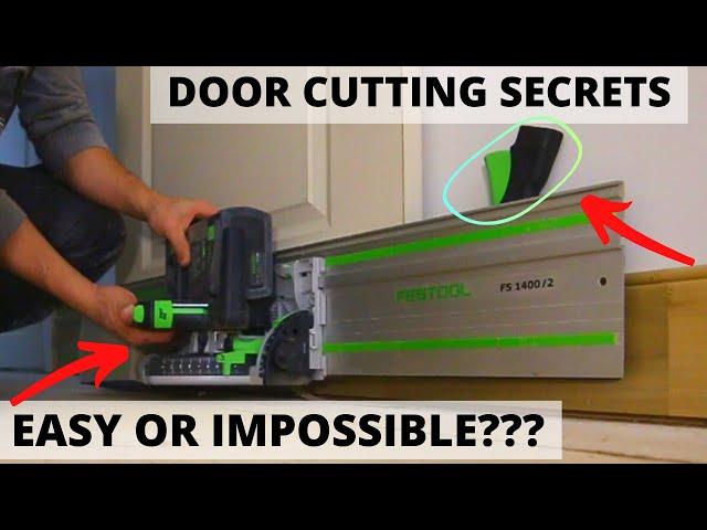 Fast Door Cutting While Still Hanging??? Festool TSC 55 for the WIN!!!