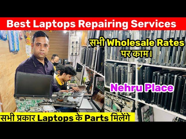 Cheapest Laptop Repair Services| All Wholesale Rate Laptop Parts & Services|Best Shop in Nehru Place