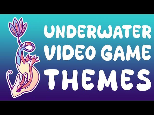 Relaxing Underwater Video Game  Themes