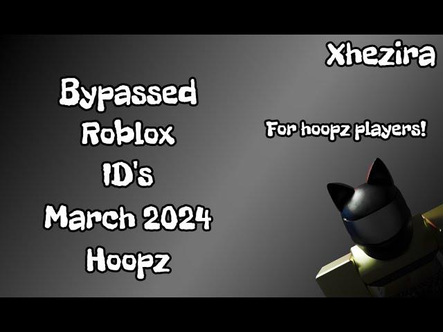 NEW ROBLOX HOOPZ BYPASSED AUDIO ID CODES MARCH 2024