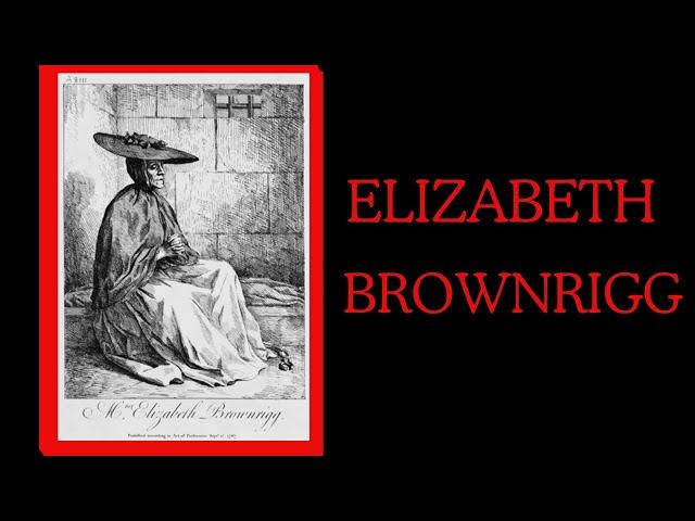 The evil Mrs Elizabeth Brownrigg