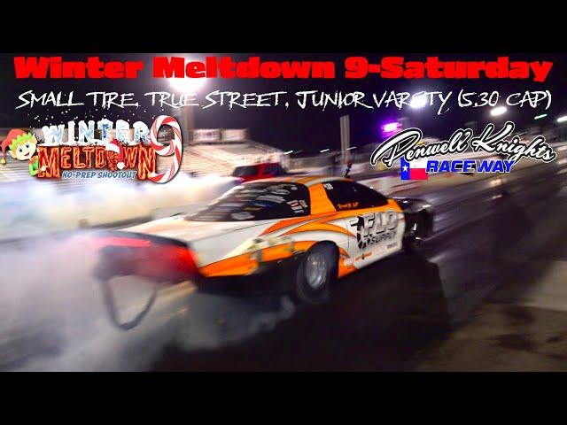 Winter Meltdown 9 No Prep Saturday-Small Tire, True Street, Junior Varsity!