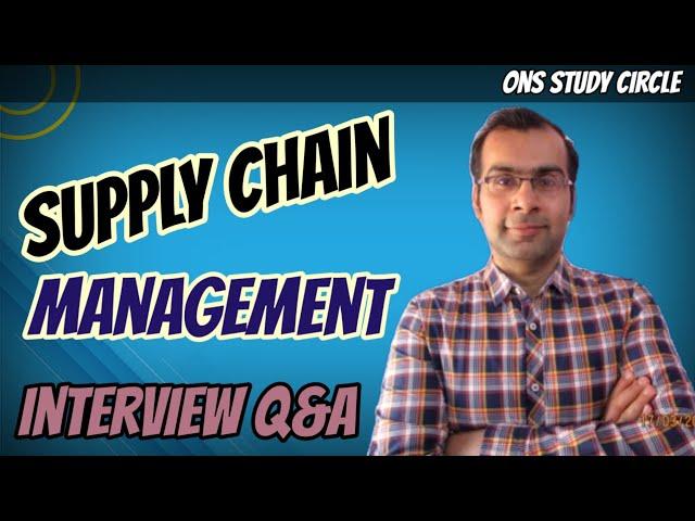 Supply Chain Management Interview Questions And Answers