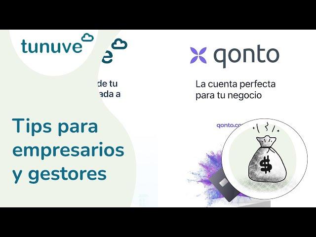 Tunuve y Qonto combinan la gestión monetaria de tu empresa de una manera totalmente innovadora