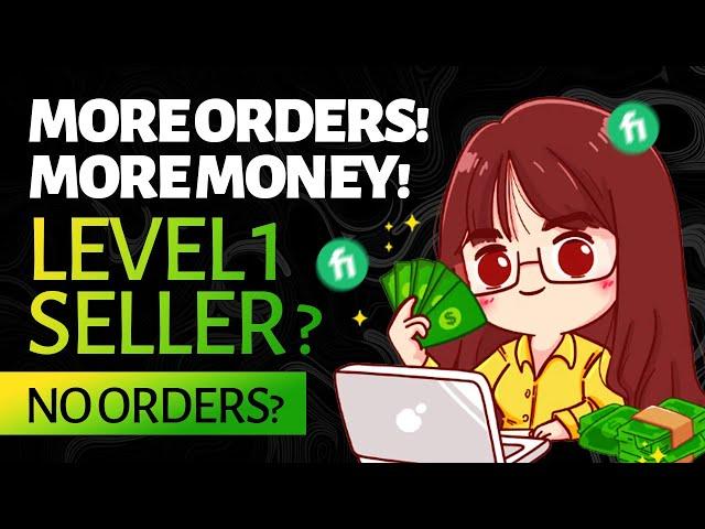 How to Get More Orders on Fiverr, If You Are a Level 1 Seller | Increase Fiverr Orders in 2024