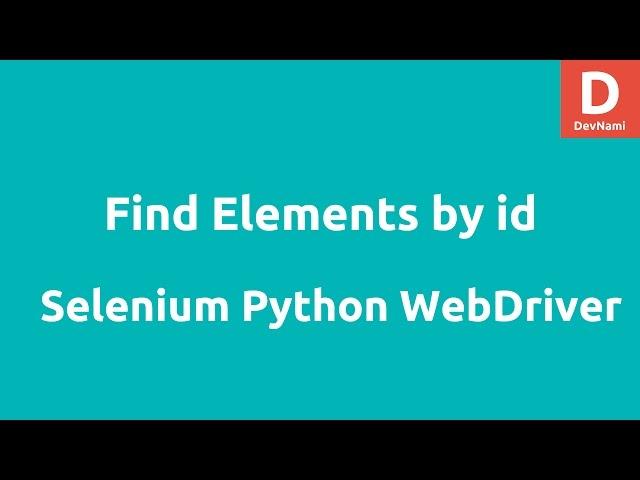 Find ID Elements Selenium Python WebDriver