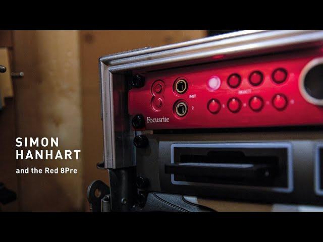 The Red 8Pre and Simon Hanhart // Focusrite Pro