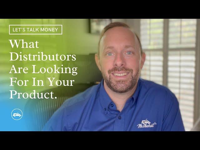 What Distributors Look For In A New Product